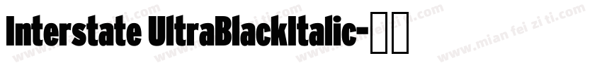 Interstate UltraBlackItalic字体转换